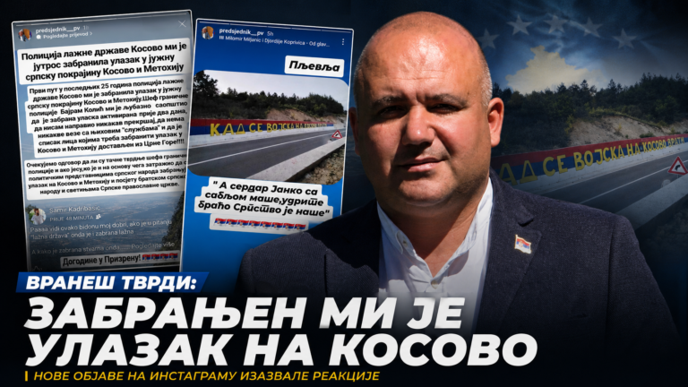 Vraneš objavio da mu je zabranjen ulazak na Kosovo: “Spisak lica kojima treba zabraniti ulazak dostavljen iz Crne Gore”